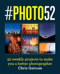 Cover image for #PHOTO52: 52 weekly projects to make you a better photographer