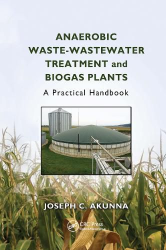 Cover image for Anaerobic Waste-Wastewater Treatment and Biogas Plants: A Practical Handbook