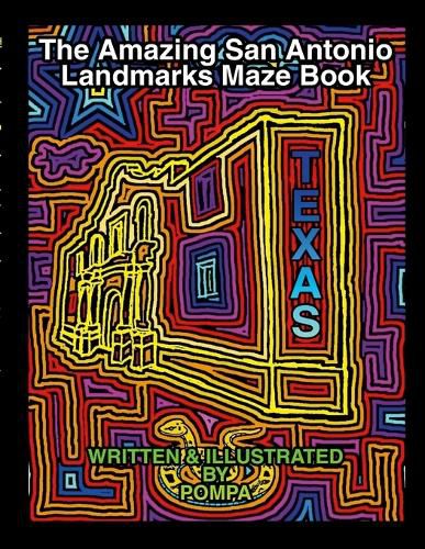 Cover image for The Amazing San Antonio Landmarks Maze Book