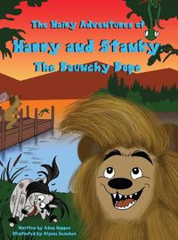 Cover image for The Hairy Adventures of Harry and Stanky: The Raunchy Rope