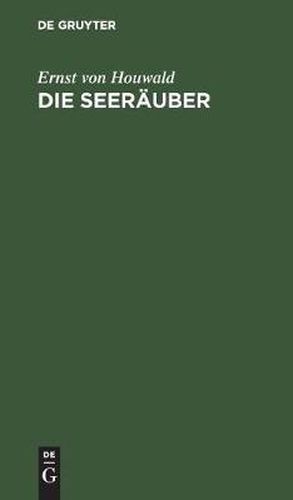 Die Seerauber: Ein Trauerspiel in 5 Acten