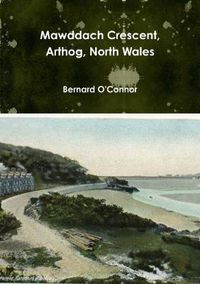 Cover image for Mawddach Crescent, Arthog, North Wales