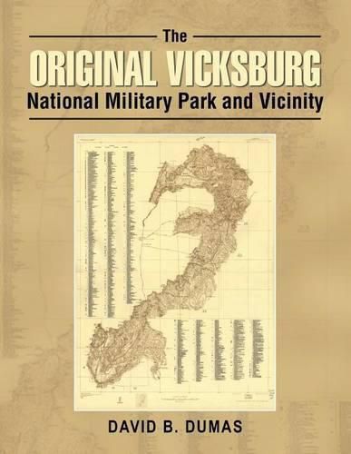 Cover image for The Original Vicksburg National Military Park and Vicinity