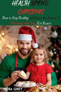 Cover image for Health Beyond Christmas