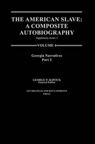 The American Slave--Georgia Narratives: Part 2, Supp. Ser. 1, Vol 4