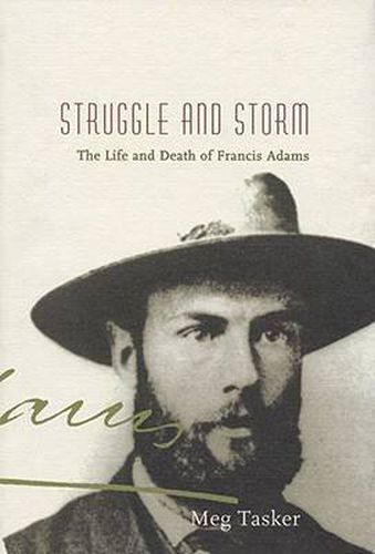 Cover image for Struggle and Storm: The Life and Death of Francis Adams