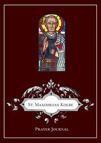 Cover image for St Maximilian Kolbe Prayer Journal