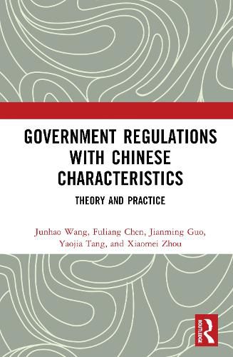 Cover image for Government Regulations with Chinese Characteristics