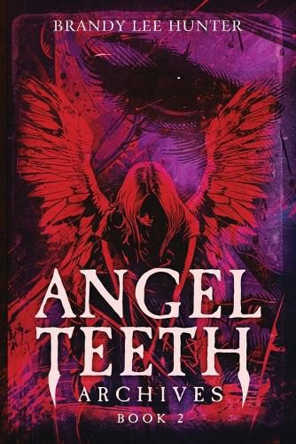 Cover image for Angel Teeth Archives