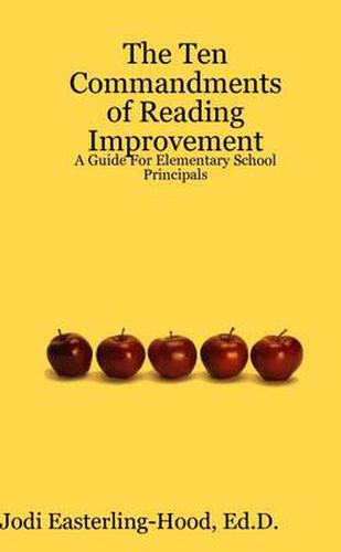 Cover image for The Ten Commandments of Reading Improvement: A Guide For Elementary School Principals