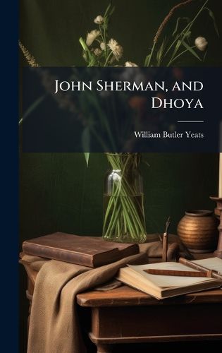 Cover image for John Sherman, and Dhoya