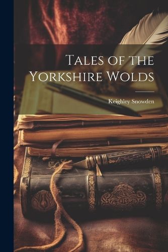 Cover image for Tales of the Yorkshire Wolds