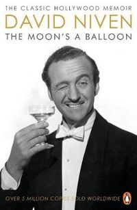 Cover image for The Moon's a Balloon: The Guardian's Number One Hollywood Autobiography