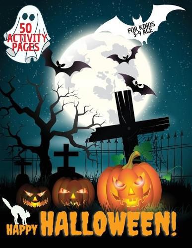 Cover image for Happy Halloween Activity Book: Halloween Activity book for kids, Toddlers, Girls and Boys, Activity Workbook for kinds, to Ages 3-9