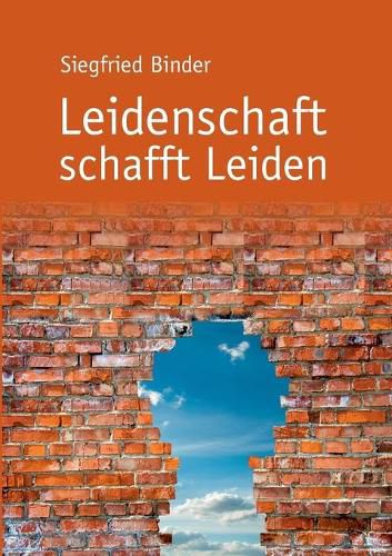 Cover image for Leidenschaft schafft Leiden