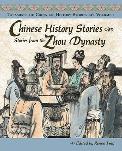 Cover image for Chinese History Stories: Stories from the Zhou Dynasty, 1122-221 BC