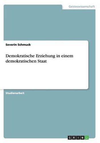 Cover image for Demokratische Erziehung in einem demokratischen Staat