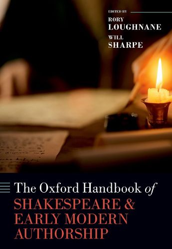 Cover image for The Oxford Handbook of Shakespeare and Early Modern Authorship