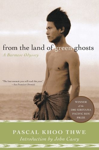 Cover image for From the Land of Green Ghosts: A Burmese Odyssey