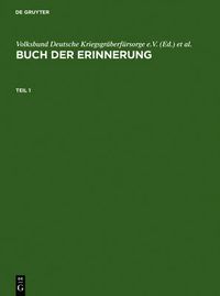 Cover image for Buch Der Erinnerung: Die Ins Baltikum Deportierten Deutschen, OEsterreichischen Und Tschechoslowakischen Juden