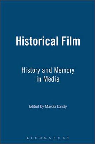 Cover image for The Historical Film: History and Memory in the Media