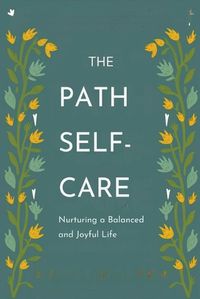 Cover image for The Path to Self-Care