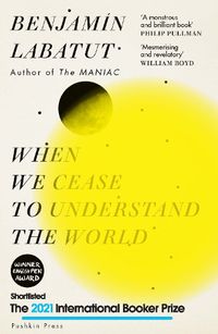 Cover image for When We Cease to Understand the World