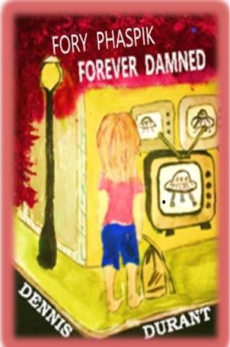 Cover image for FORY PHASPIK - FOREVER DAMNED