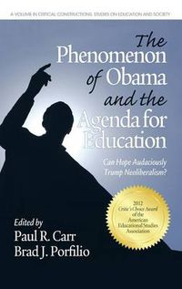 Cover image for The Phenomenon of Obama and the Agenda for Education: Can Hope Audaciously Trump Neoliberalism?