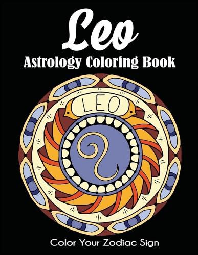 Cover image for Leo Astrology Coloring Book: Color Your Zodiac Sign