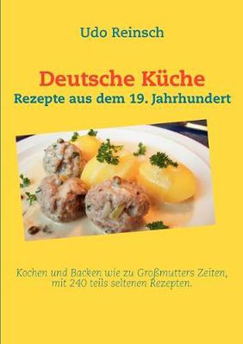 Cover image for Deutsche Kuche: Rezepte aus dem 19. Jahrhundert