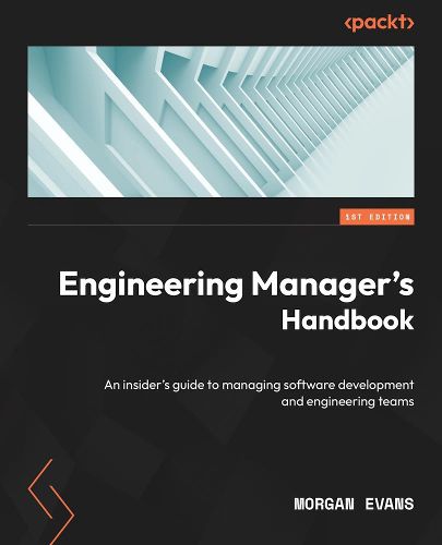 Engineering Manager's Handbook