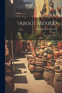 Cover image for About Mexico