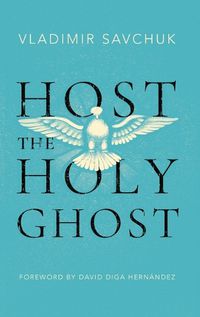 Cover image for Host the Holy Ghost