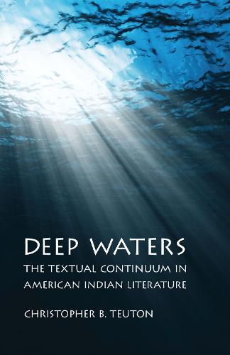 Cover image for Deep Waters: The Textual Continuum in American Indian Literature