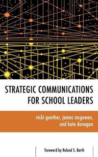 Cover image for Strategic Communications for School Leaders