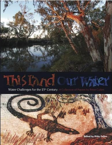 Cover image for This Land Our Water: Water Challenges for the 21st Century