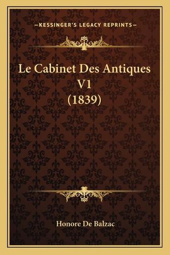 Cover image for Le Cabinet Des Antiques V1 (1839)