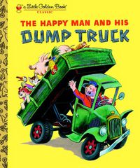 Cover image for The Happy Man and His Dump Truck