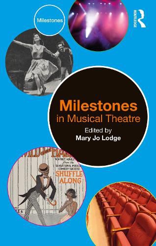 Cover image for Milestones in Musical Theatre