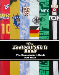 Cover image for The Football Shirts Book