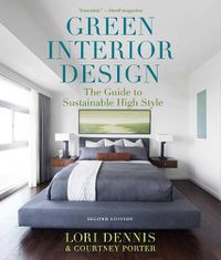 Cover image for Green Interior Design: The Guide to Sustainable High Style
