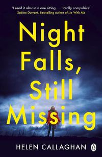 Cover image for Night Falls, Still Missing: The gripping psychological thriller perfect for the cold winter nights