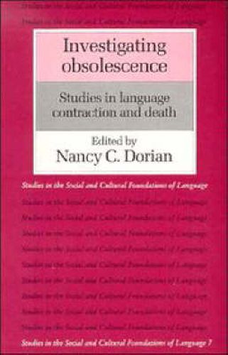 Cover image for Investigating Obsolescence: Studies in Language Contraction and Death