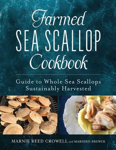 Cover image for Farmed Sea Scallop Cookbook