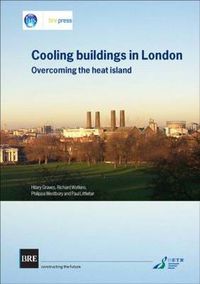 Cover image for Cooling Buildings in London: Overcoming the Heat Island (BR 431)