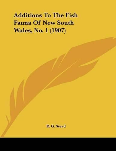 Cover image for Additions to the Fish Fauna of New South Wales, No. 1 (1907)