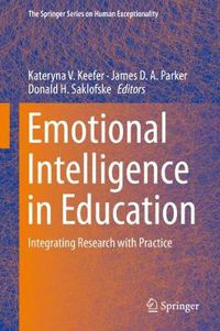 Cover image for Emotional Intelligence in Education: Integrating Research with Practice