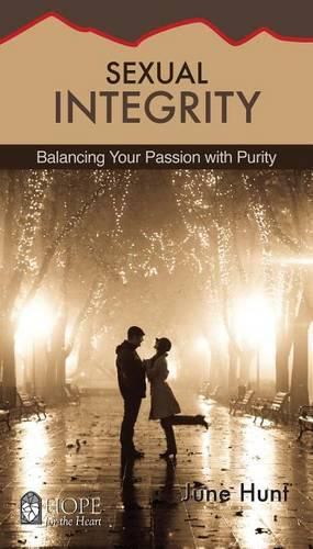 Cover image for Sexual Integrity: Balancing Your Passion with Purity