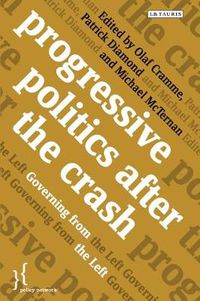 Cover image for Progressive Politics after the Crash: Governing from the Left